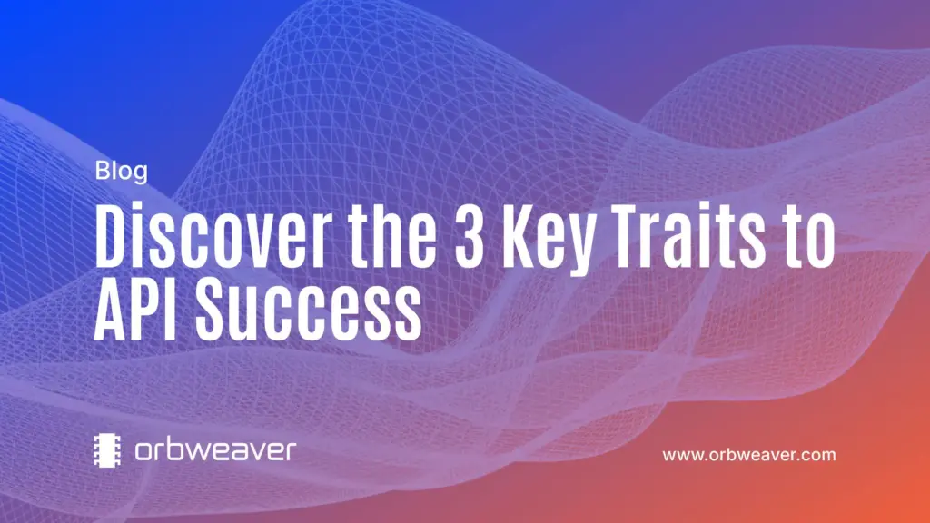 OW-Discover-the-3-Key-Traits-to-API-Success